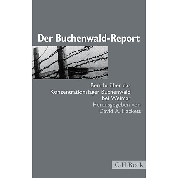 Der Buchenwald-Report / Beck Paperback Bd.1458
