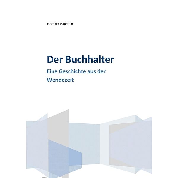 Der Buchhalter, Gerhard Haustein