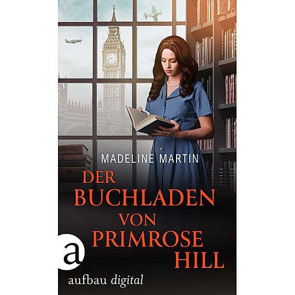 Der Buchladen von Primrose Hill, Madeline Martin