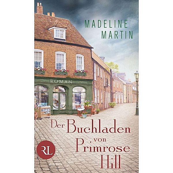 Der Buchladen von Primrose Hill, Madeline Martin