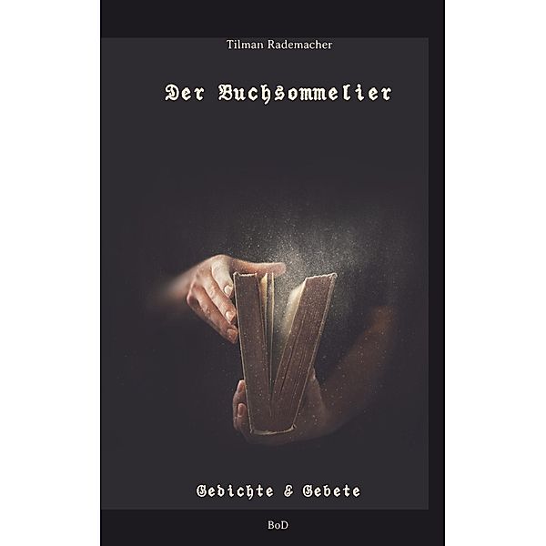 Der Buchsommelier, Tilman Rademacher
