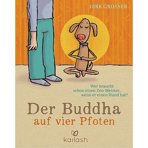 Der Buddha auf vier Pfoten, Dirk Grosser