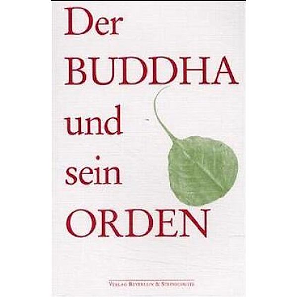 Der Buddha und sein Orden, Fritz Schäfer, Raimund Beyerlein