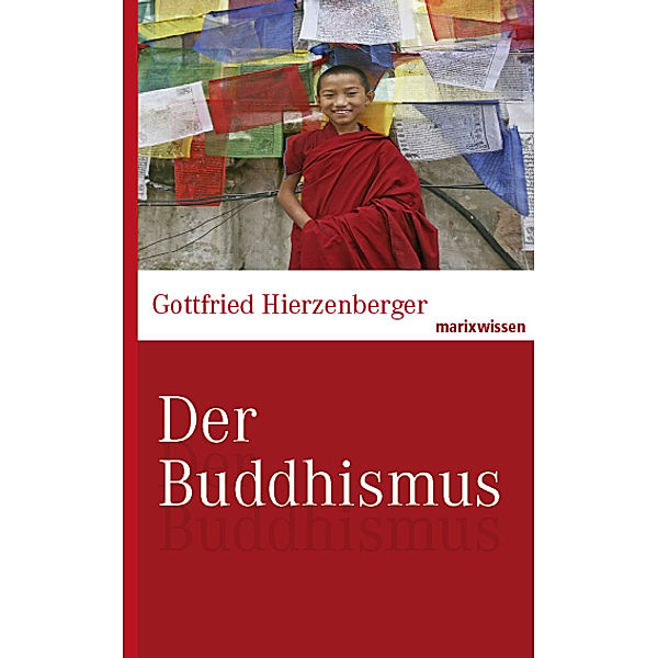 Der Buddhismus, Gottfried Hierzenberger