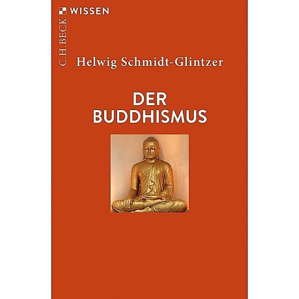 Der Buddhismus, Helwig Schmidt-Glintzer