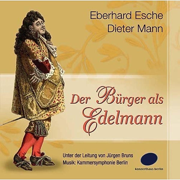 Der Bürger als Edelmann.., Eberhardt Esche