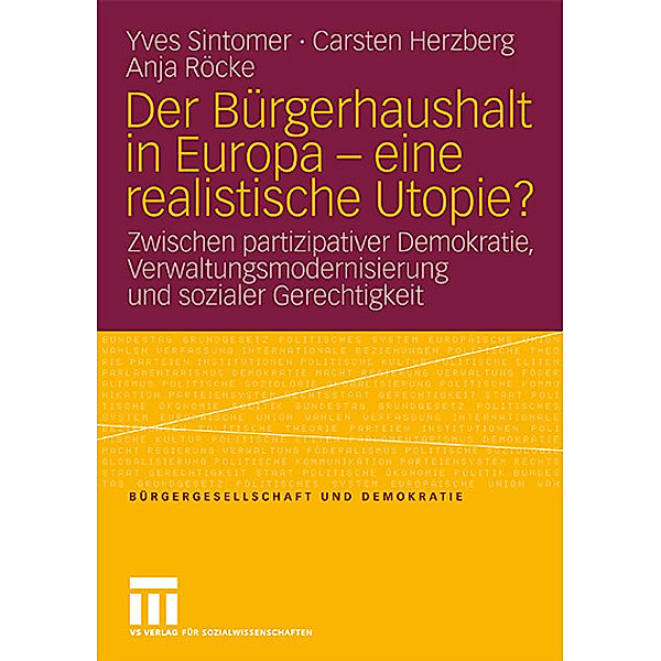 Der Bürgerhaushalt in Europa - eine realistische Utopie?, Yves Sintomer, Carsten Herzberg, Anja Röcke