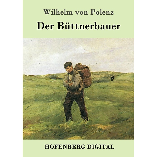 Der Büttnerbauer, Wilhelm von Polenz