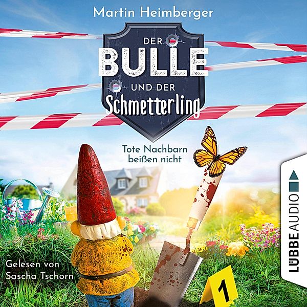 Der Bulle und der Schmetterling - 1 - Tote Nachbarn beißen nicht, Martin Heimberger