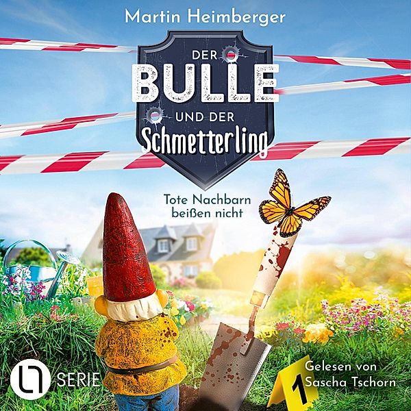 Der Bulle und der Schmetterling - 1 - Tote Nachbarn beißen nicht, Martin Heimberger