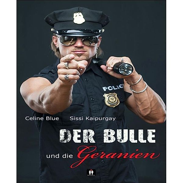 Der Bulle und die Geranien, Celine Blue, Sissi Kaipurgay