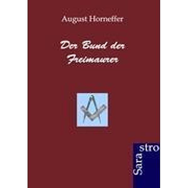 Der Bund der Freimaurer, August Horneffer