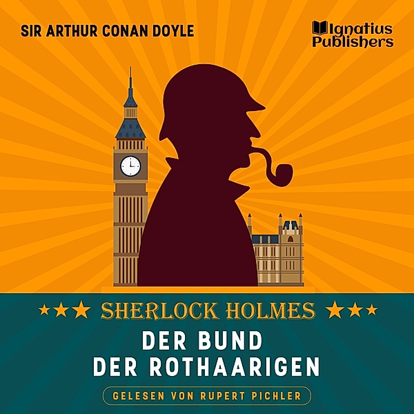 Der Bund der Rothaarigen, Sir Arthur Conan Doyle