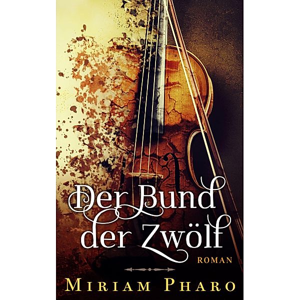 Der Bund der Zwölf, Miriam Pharo