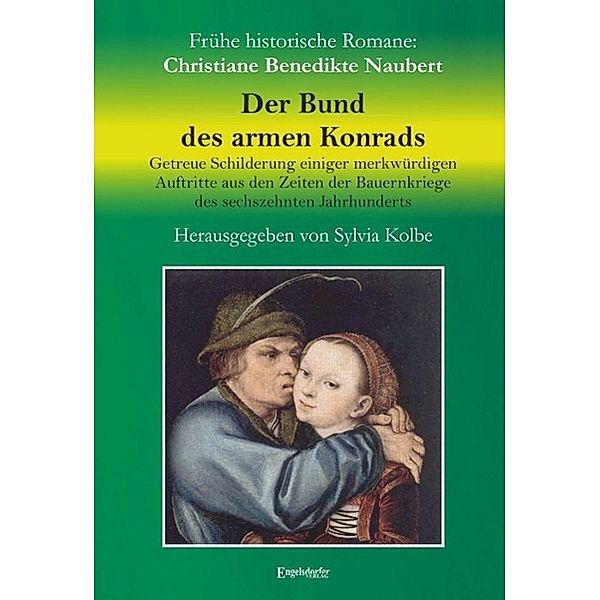 Der Bund des armen Konrads, Christiane Benedikte Naubert
