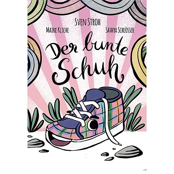 Der bunte Schuh, Sven Stroh