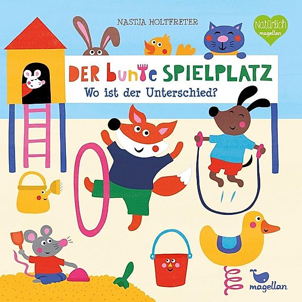 Der bunte Spielplatz - Wo ist der Unterschied?, Nastja Holtfreter