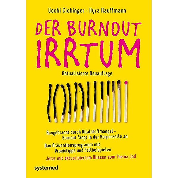 Der Burnout-Irrtum, Uschi Eichinger, Kyra Kauffmann