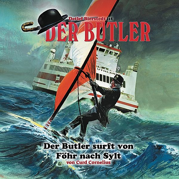 Der Butler - Der Butler, Der Butler surft von Föhr nach Sylt, Curd Cornelius