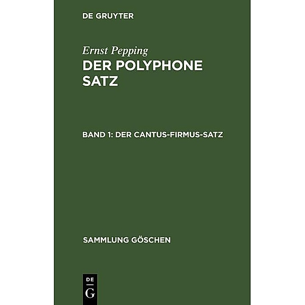 Der cantus-firmus-Satz / Sammlung Göschen Bd.1148, Ernst Pepping