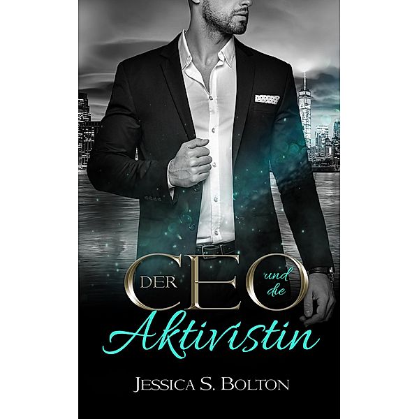 Der CEO und die Aktivistin, Jessica S. Bolton