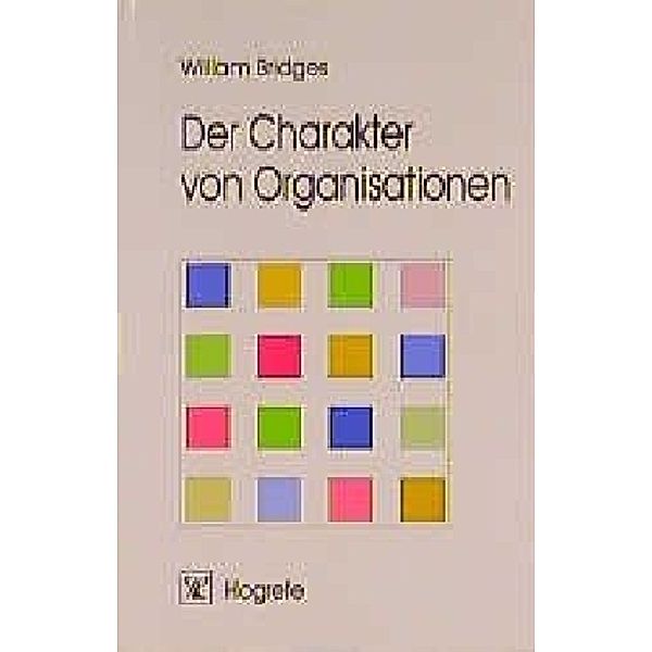 Der Charakter von Organisationen, William Bridges