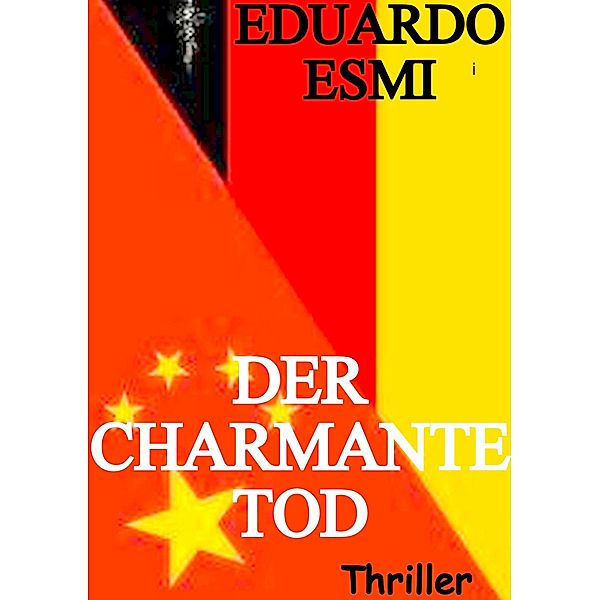 Der charmante Tod, Eduardo Esmi