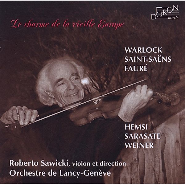 Der Charme Des Alten Europa, Roberto Sawicki, Orchestre De Lancy-Geneve