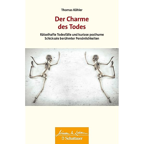 Der Charme des Todes / Wissen & Leben, Thomas Köhler