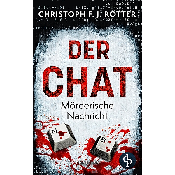 Der Chat, Christoph F. J. Rotter
