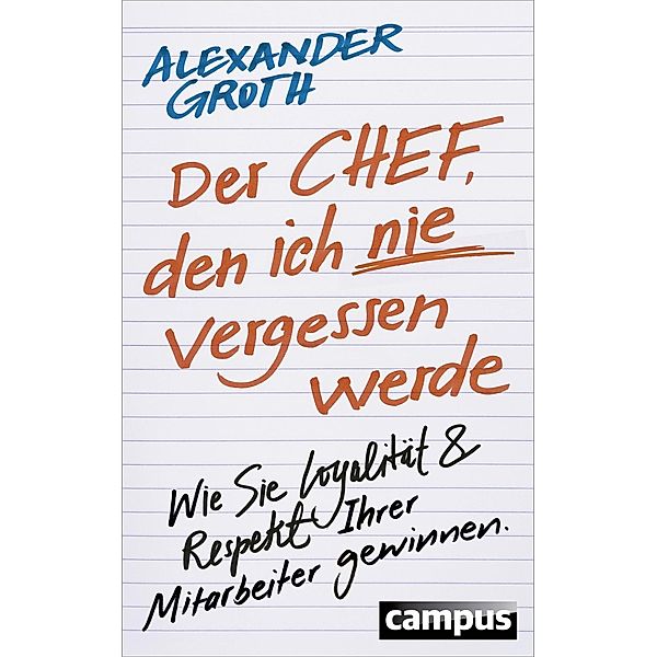 Der Chef, den ich nie vergessen werde, Alexander Groth