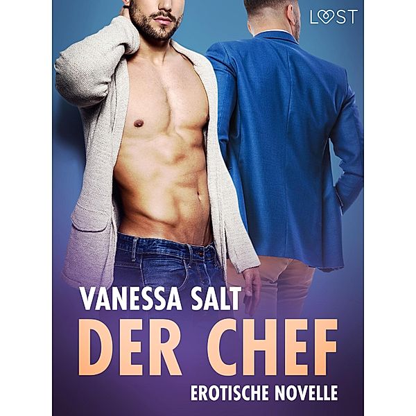 Der Chef - Erotische Novelle / LUST, Vanessa Salt