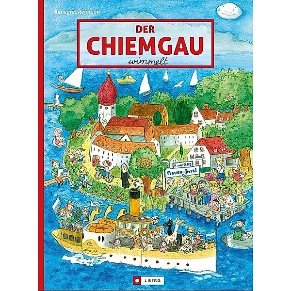 Der Chiemgau wimmelt, Annegret Reimann