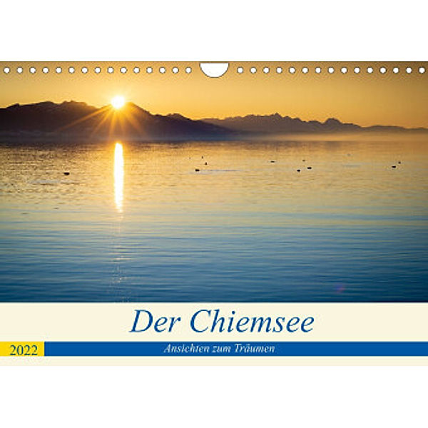 Der Chiemsee - Ansichten zum Träumen (Wandkalender 2022 DIN A4 quer), Martin Wasilewski