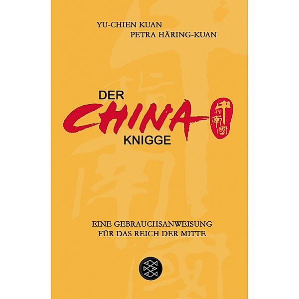 Der China-Knigge, Yu-Chien Kuan, Petra Häring-Kuan
