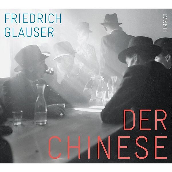Der Chinese, 1 MP3-CD, Friedrich Glauser