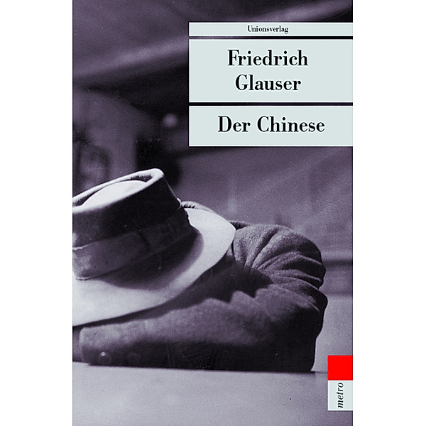 Der Chinese, Friedrich Glauser