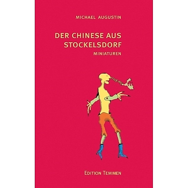Der Chinese aus Stockelsdorf, Michael Augustin
