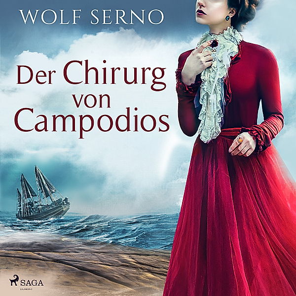Der Chirurg von Campodios, Wolf Serno