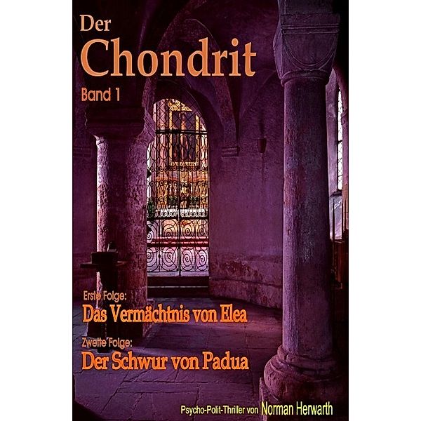 Der Chondrit (Band1), Norman Herwarth