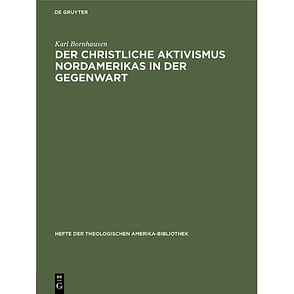 Der christliche Aktivismus Nordamerikas in der Gegenwart, Karl Bornhausen