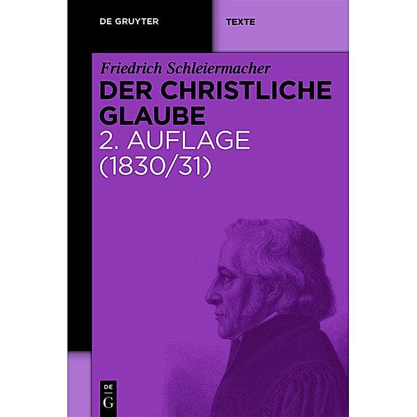 Der christliche Glaube (1830/31), Friedrich Schleiermacher