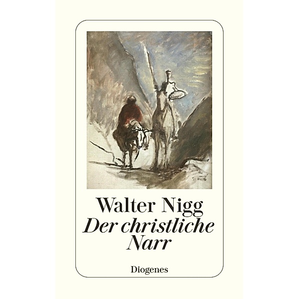 Der christliche Narr, Walter Nigg