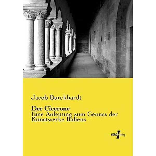 Der Cicerone, Jacob Chr. Burckhardt