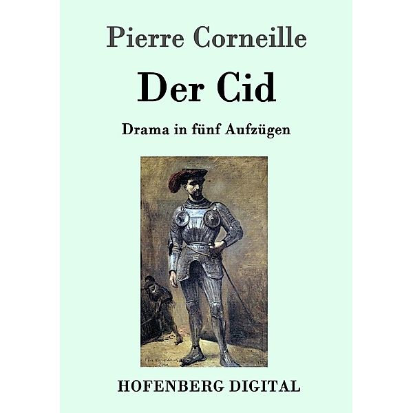 Der Cid, Pierre Corneille