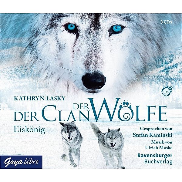Der Clan der Wölfe - 4 - Eiskönig, Kathryn Lasky