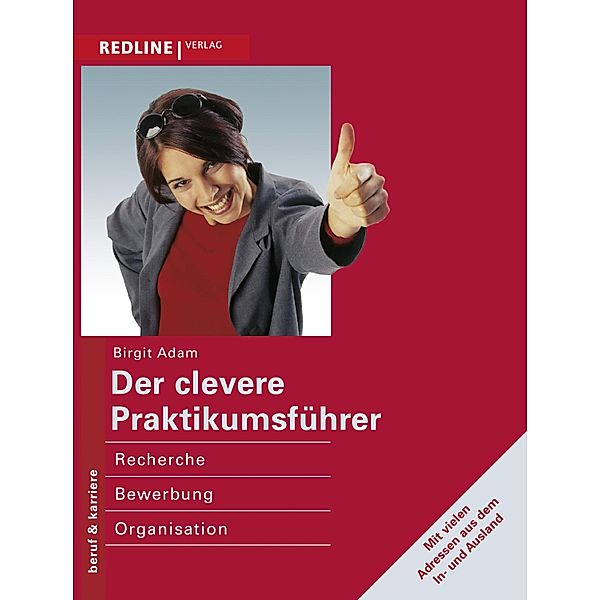 Der clevere Praktikumsführer, Birgit Adam