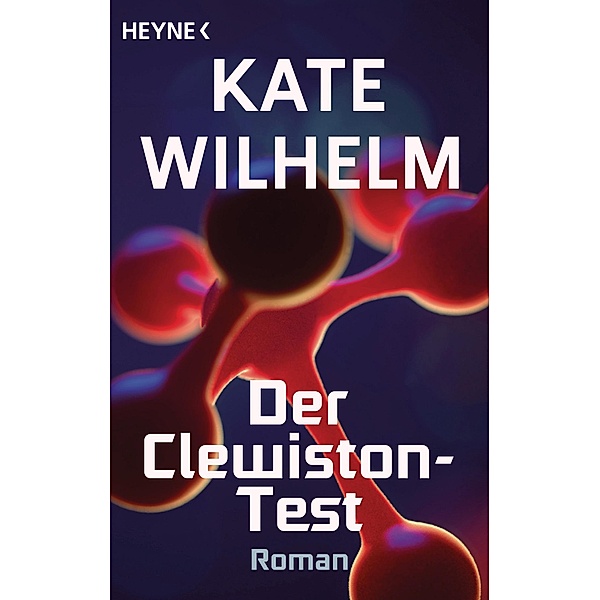 Der Clewiston-Test, Kate Wilhelm
