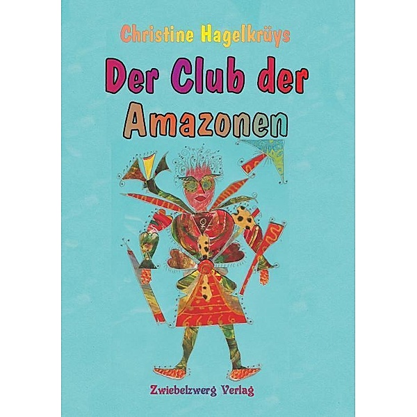 Der Club der Amazonen, Christine Hagelkrüys: