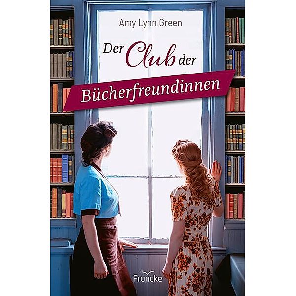 Der Club der Bücherfreundinnen, Amy Lynn Green